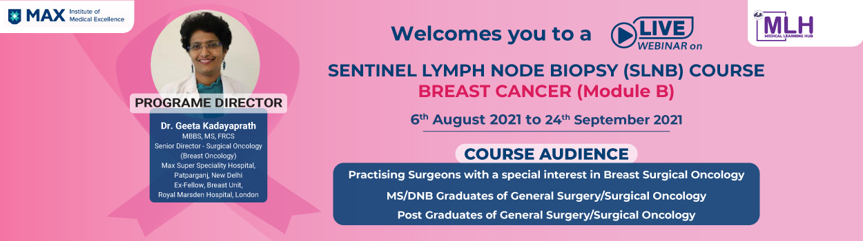 Sentinel Lymph Node Biopsy (SLNB) Course Breast cancer (Module B)