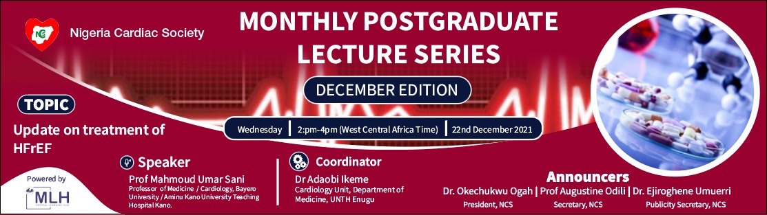 NCS POSTGRADUATE MONTHLY LECTURE SERIES, DECEMBER EDITION